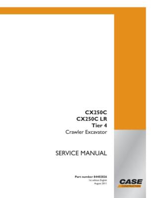 Case CX250C, CX250C LR Tier 4 Crawler Excavator Service Manual Repair Shop Book