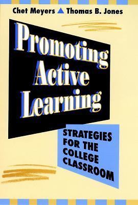 Promoting Active Learning: Strategies for the College Classroom Meyers, Chet, J