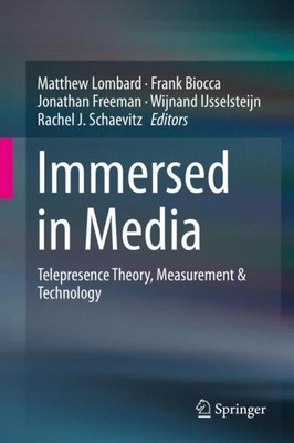 Immersed in Media Matthew Lombard