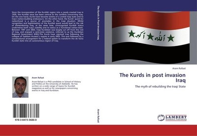 The Kurds in post invasion Iraq Aram Rafaat