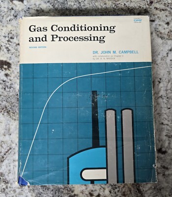 Gas Conditioning and Processing by John M. Campbell  ︎ 2nd Ed.