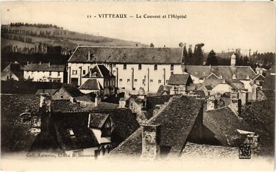Old postcard Vitteaux Le Couvent et l'Hopital FRANCE (1375660)