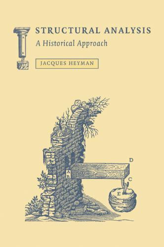 Structural Analysis A Historical Approach Heyman Paperback 9780521041355