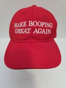 MAKE BOOFING GREAT AGAIN Funny PARODY TRUMP HAT EMBROIDERED