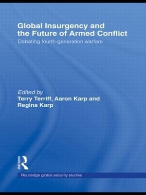 Global Insurgency and the Future of Armed Conflict - 9780415413572