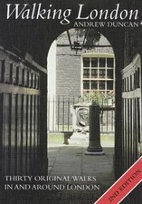 Walking London: Thirty Original Walks In and Around London by Duncan, Andrew