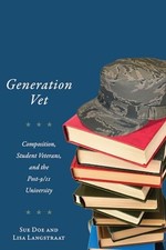 Generation Vet: Composition, Student Veterans, and the Post-9/11