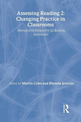 Assessing Reading 2 Changing Practice in Classrooms Martin Coles (u. a.) Buch