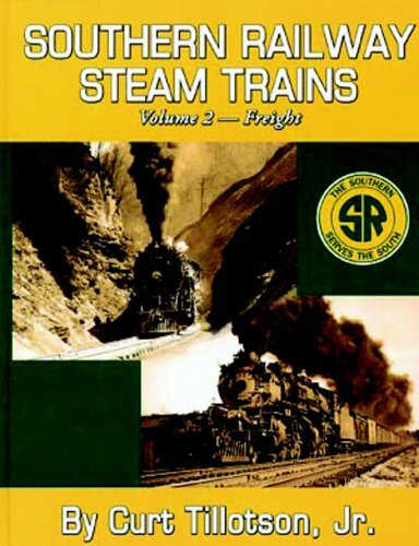 Freight: 2 (Southern Railway Steam Trains), Tillotson, Curt, Jr, Excellent Book