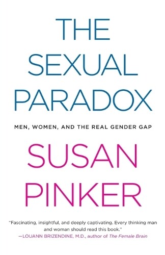 Susan Pinker The Sexual Paradox (Tascabile)