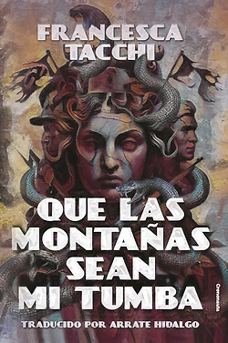 Que las montañas sean mi tumba. NUEVO. Envío URGENTE. NARRATIVA (IMOSVER)