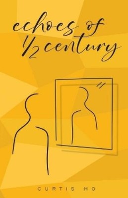 Curtis Ho Echoes of 1/2 Century (Taschenbuch) (US IMPORT)
