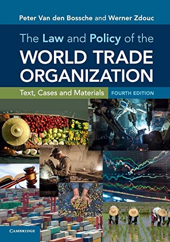 The Law and Policy of the World Trade Organization: Text, Cases