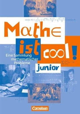 Mathe ist cool! - junior: Eine Sammlung mathematischer Buch Cornelsen Verlag