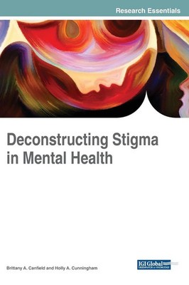 Brittany A. Canfield (u. a.) | Deconstructing Stigma in Mental Health | Buch