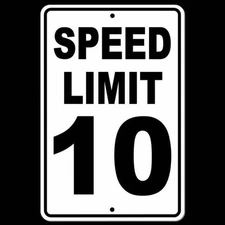 Speed Limit 10 Sign / Decal  Mph Slow Warning Traffic Road Highway Sw014 /