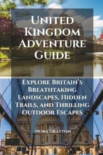 Nora Drayton United Kingdom Adventure Guide (Tascabile)