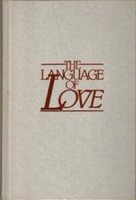 The Language of Love A Powerful Way to Maximize Intimacy Gary Smalley Very Good 