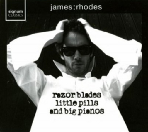 James Rhodes James Rhodes: Razor Blades, Little Pills and Big Pianos (CD) Album