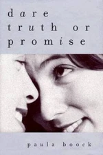 Dare Truth or Promise - Hardcover By Boock, Paula - GOOD