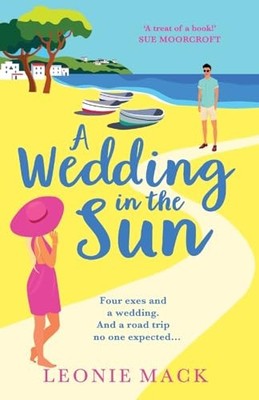 A Wedding in the Sun: A BRAND NEW gorgeo... by Mack, Leonie Paperback / softback