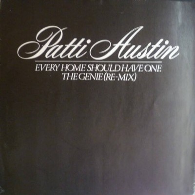 Patti Austin - Every Home Should Have One / The Genie (Re-Mix)