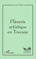 GéRard Galpin | FlâNerie Artistique En Toscane | Taschenbuch | FranzöSisch