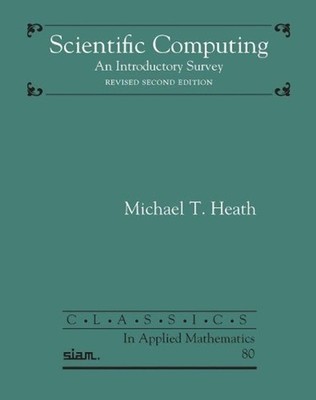 Scientific Computing: An Introductory Survey by Michael T. Heath (English) Paper