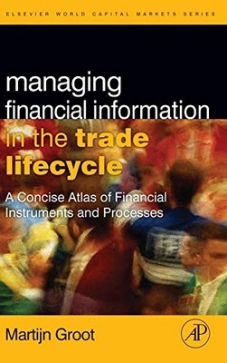 Managing Financial Information in the Trade Lifecycle: A Concise