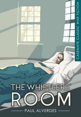 The Whistlers' Room (Kasematte klassische Kriegsfiktion), Paul Alverdes