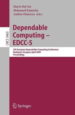 Dependable Computing - EDCC 2005: 5th European Dependable Computing Conference, 
