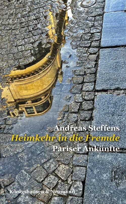 Heimkehr in die Fremde Andreas Steffens
