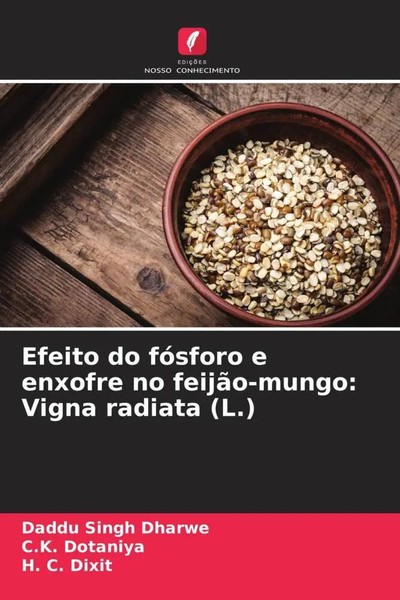Daddu Singh Dharwe (U. A.) | Efeito Do FóSforo E Enxofre No FeijãO-Mungo:...-image