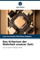Luis Fernando MartíNez-Zapata | Das Kriterium Der Wahrheit Unserer Zeit: | Buch
