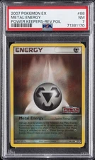 2007 POKEMON EX POWER KEEPERS #88 METAL ENERGY-REVERSE FOIL PSA 7