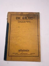 Antique The Galaxy Songs for Day Schools + Institutes 1912 Hall-Mack Co