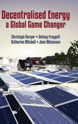 Dezentrale Energie - ein globaler Game Changer - Neu Hardcover - J555z