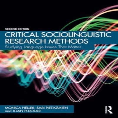 Critical Sociolinguistic Research Methods Studying Language Issue
