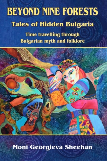 Beyond Nine Forests by Moni Georgieva Sheehan HARDBACK 9781919509808 - Image 4