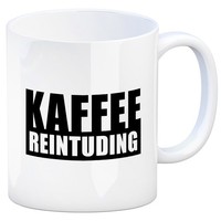 Kaffeebecher Mit Spruch: Kaffeereintuding Kaffeetasse Tasse