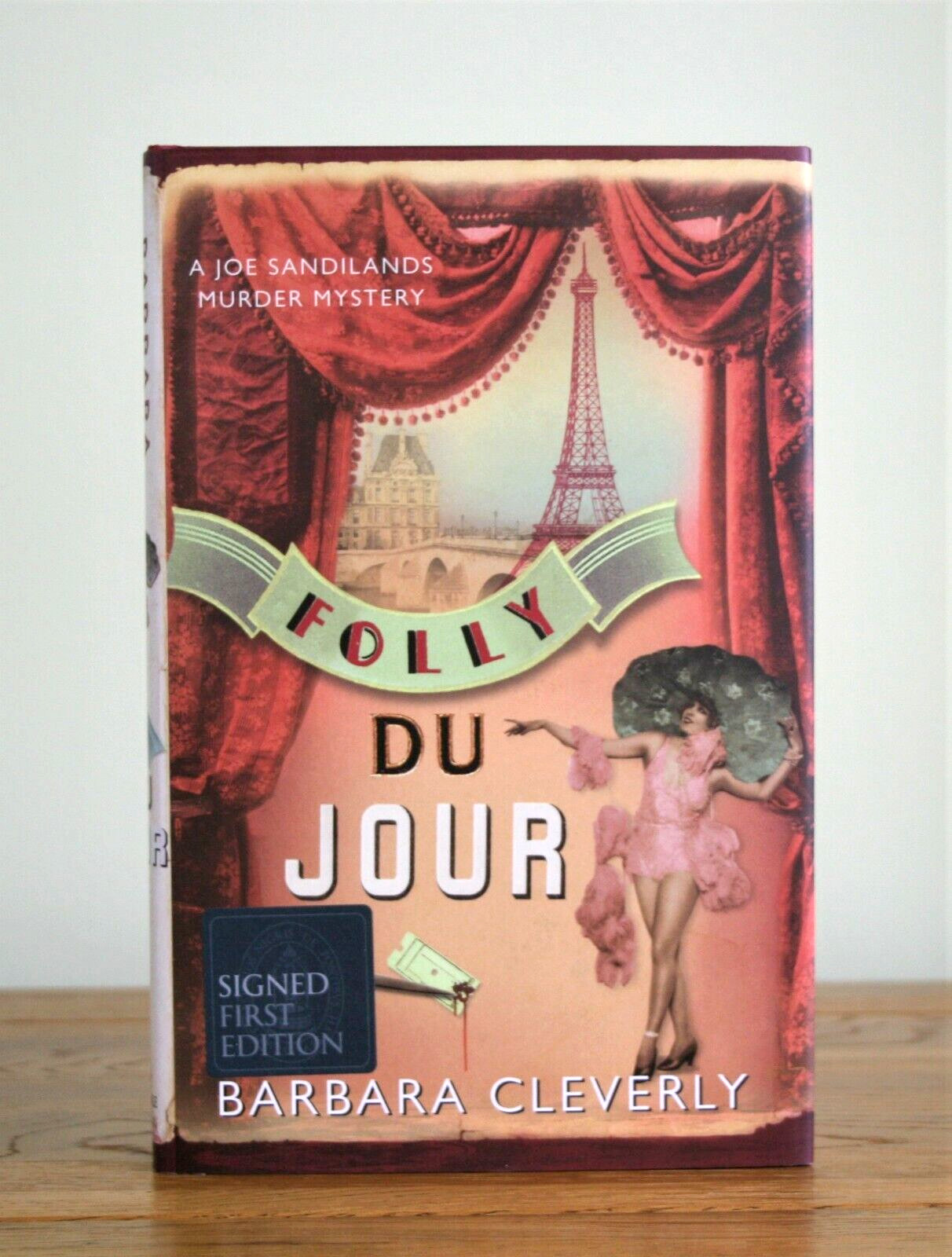 Folly du Jour by Barabara Cleverly (2007 hardcover 1st) New - Signed/Dated