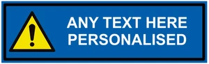Personalised Custom Warning Sign BLUE Self Adhesive Warning Vinyl Sticker