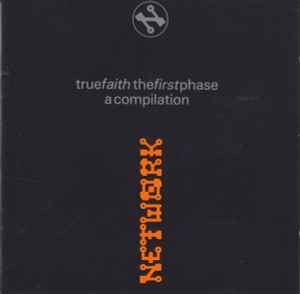 Various - True Faith The First Phase A Compilation - Used CD - F4593z
