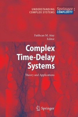 Atay - Complex Time-Delay Systems   Theory and Applications - New pape - X555z
