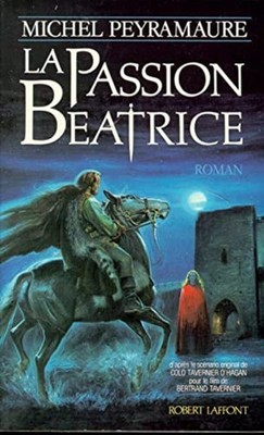 La passion Béatrice | Peyramaure Michel | Sehr guter Zustand