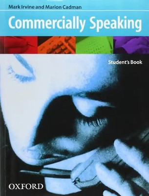Commercially Speaking : Student's Book - Mark Irvine