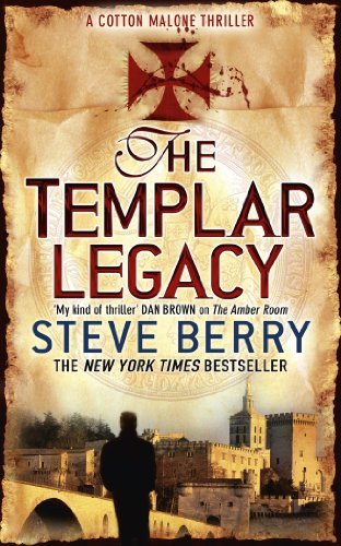 The Templar Legacy (Cotton Malone) By  Steve Berry