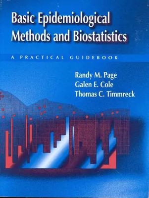 Basic Epidemiological Methods and Biostatistics: A Practical Guidebook: . (Jones