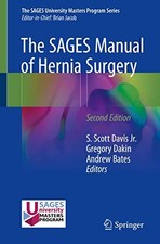 THE SAGES MANUAL OF HERNIA SURGERY By Davis S. Scott Jr. & Gregory Dakin **NEW**