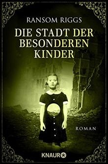 Die Stadt der besonderen Kinder: Roman von Riggs, Ransom | Buch | Zustand gut